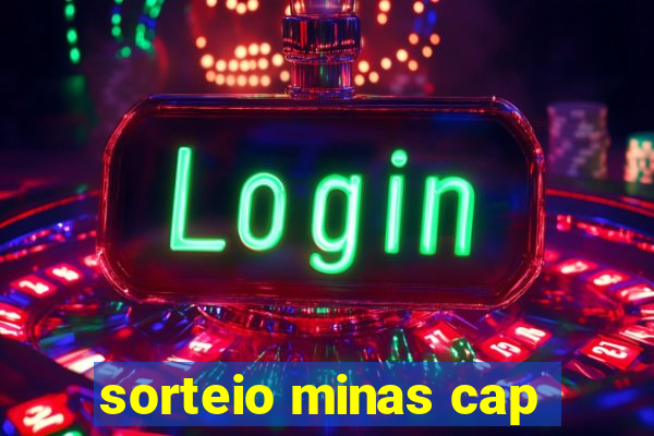 sorteio minas cap